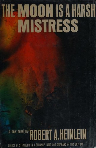 The Moon Is a Harsh Mistress book cover